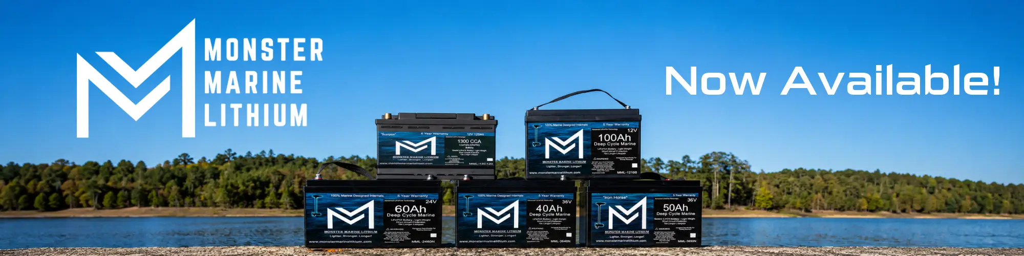 Banner with six Monster Marine Lithium batteries on a lakeside, logo left and 'Now Available!' text right.